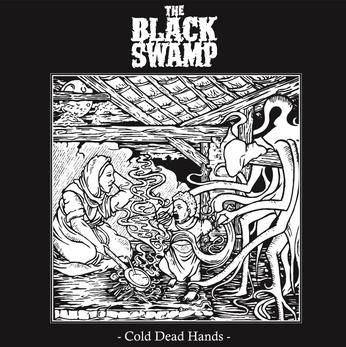 The Black Swamp : Cold Dead Hands